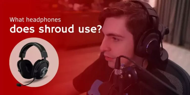 WHAT HEADPHONES DOES SHROUD USE