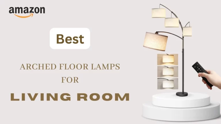 Arched Floor Lamps for Living Room
