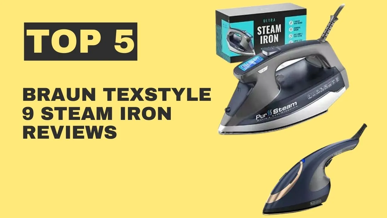 Braun texstyle 9 steam iron reviews