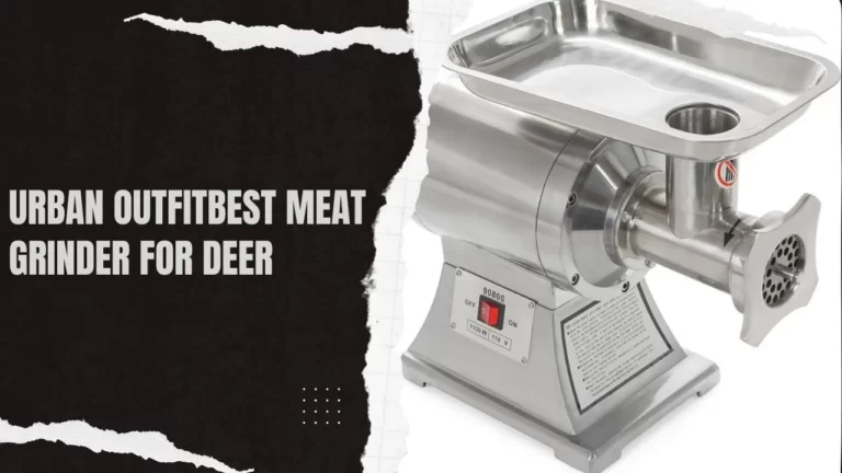 Best meat grinder for deer