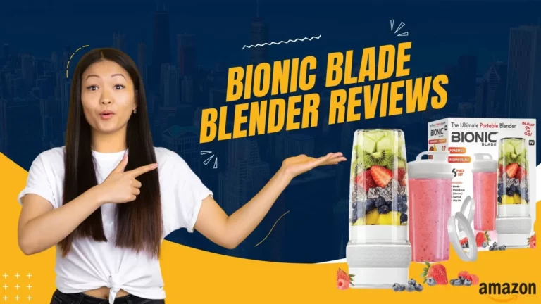 Bionic blade blender reviews