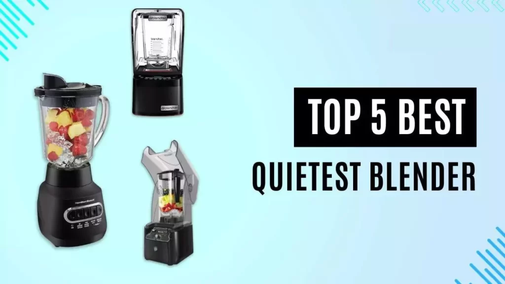 Quietest Blender