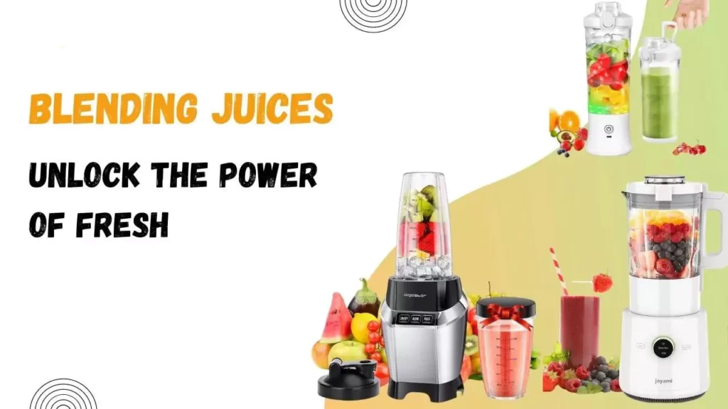 Blending Juices