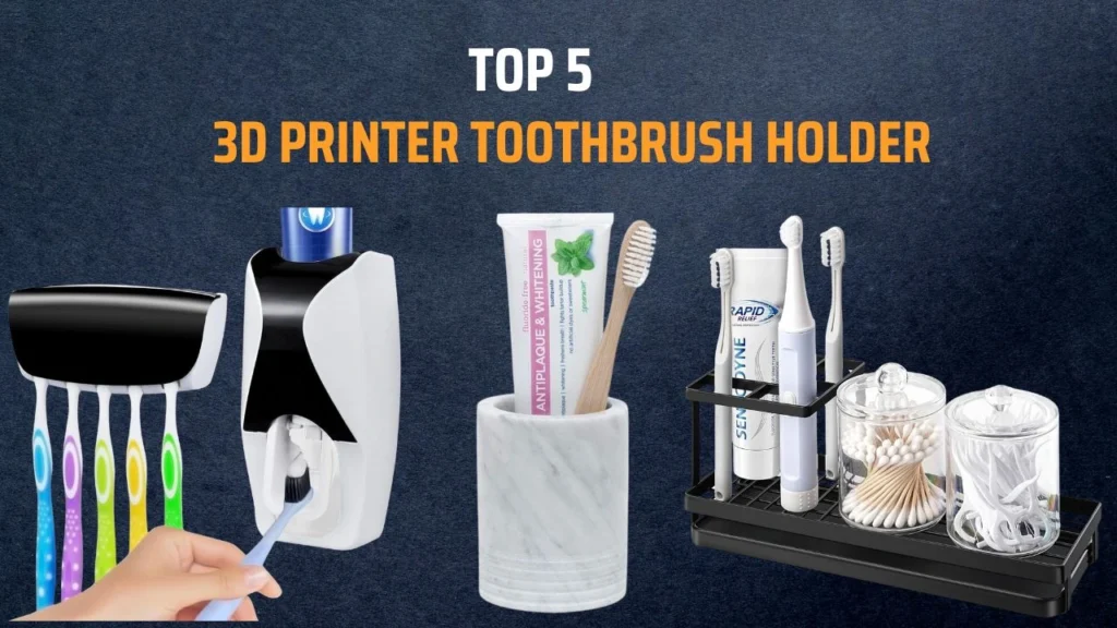 3D Printer Toothbrush Holder