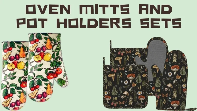 Oven mitts and pot holders sets