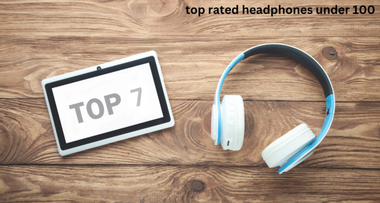 Top-Rated Headphones Under $100: Best Value for Money