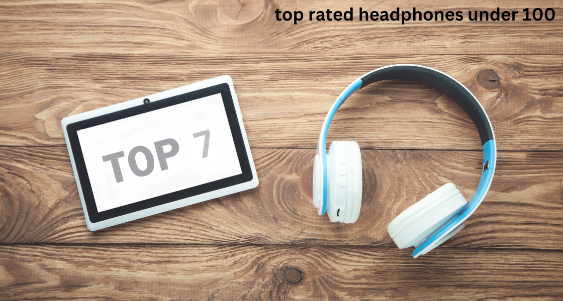 top rated headphones under 100