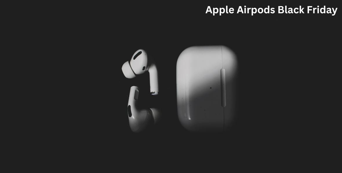 Best Apple AirPods Black Friday Deals